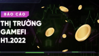 Báo cáo Quý 01/2022 của thị trường GameFi