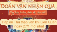 Đáp án Thu Thập Vận Khí Liên Quân mới nhất hôm nay 27/1