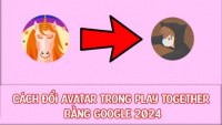 Hướng dẫn cách đổi avatar trong Play Together bằng Google 2024