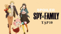 Spoiler Spy X Family Tập 10: DamiAnya Phát Cơm Chó, Yor - Loid Hẹn Hò Chính Thức!!!